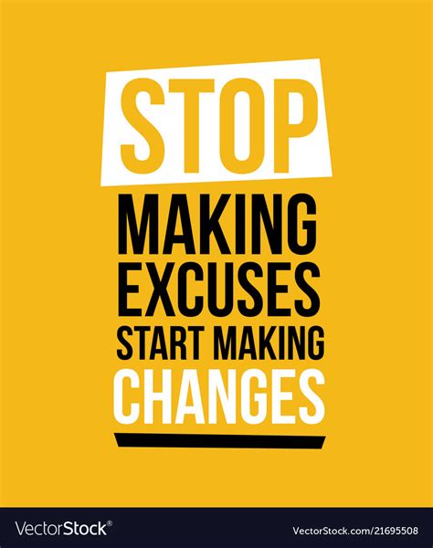 Stop Making Excuses Print Royalty Free Vector Image
