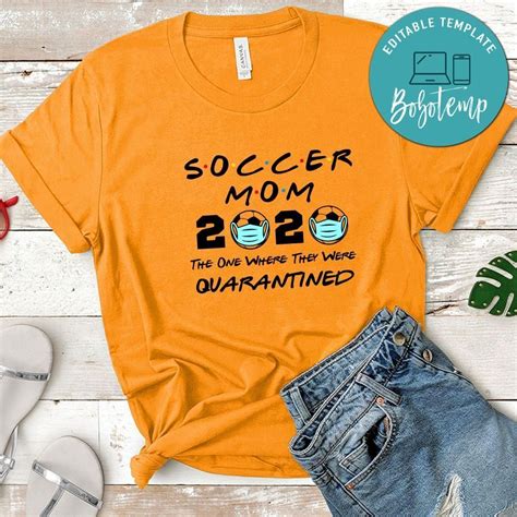 Soccer Mom 2020 The One Where They Were Quarantined Shirt Bobotemp