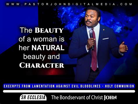 the beauty of a woman is her natural pastor john anosike facebook