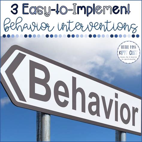 3 Easy To Implement And Research Based Behavior Interventions Behavior