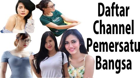 Daftar Channel Pemersatu Bangsa Di Youtube Indonesia Youtube