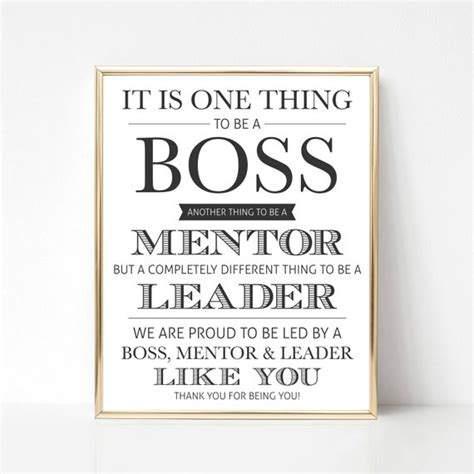 Your boss will be grateful for your acknowledgement, which helps to reinforce your relationship far beyond the workplace. Digital Boss Quote Gift We Best Boss Quote Gift Boss