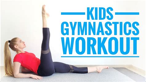 Improve Your Gymnastics Skills At Home Gymnastics Workout For Kids