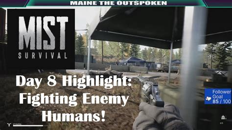 Mist Survival Fighting Enemy Humans Day 8 Highlight Youtube