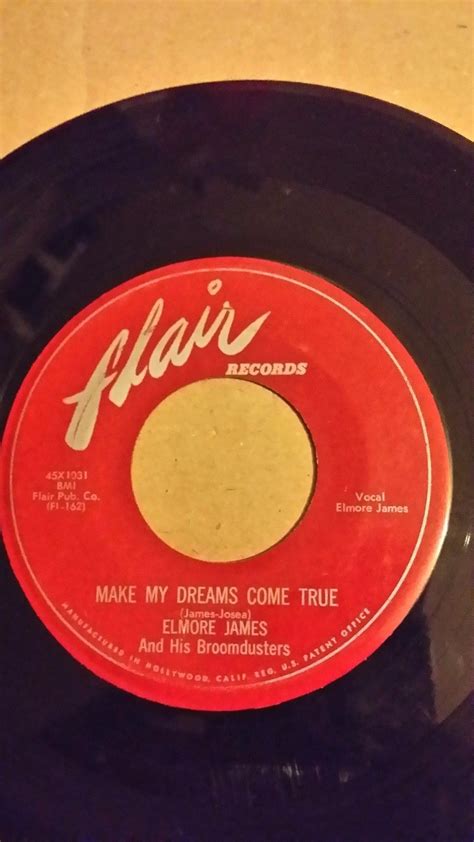 Elmore James Make My Dreams Come True 1954 Flair