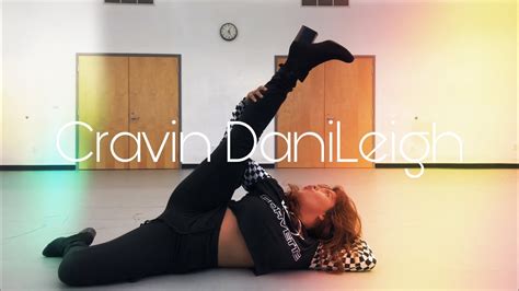 Cravin Danileigh Ft G Eazy Dance Choreography Umiverse Dance Company Youtube
