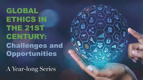 Mudd Center: Global Ethics in the 21st Century: Challenges and