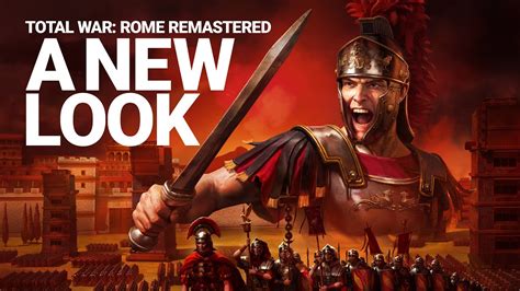 Total War Rome Remastered A New Look Youtube