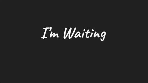Im Waiting Youtube