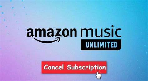 How To Cancel Amazon Music Unlimited Subscription Tunepat