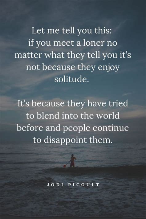 Feeling Alone Quotes 27 Great Quotes About Loneliness