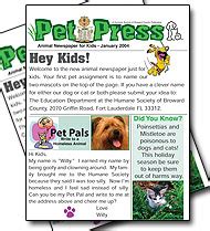Where can you find suitable news stories to use in the classroom or at home as a family? Pet Press Newspaper - Humane Society of Broward CountyHumane Society of Broward County