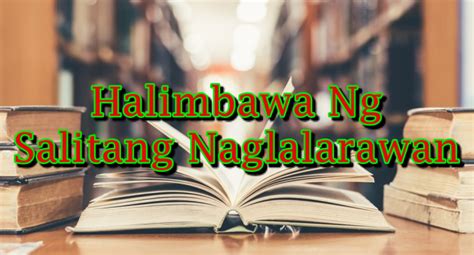 Salitang Naglalarawan 15 Halimbawa At Kahulugan Nito