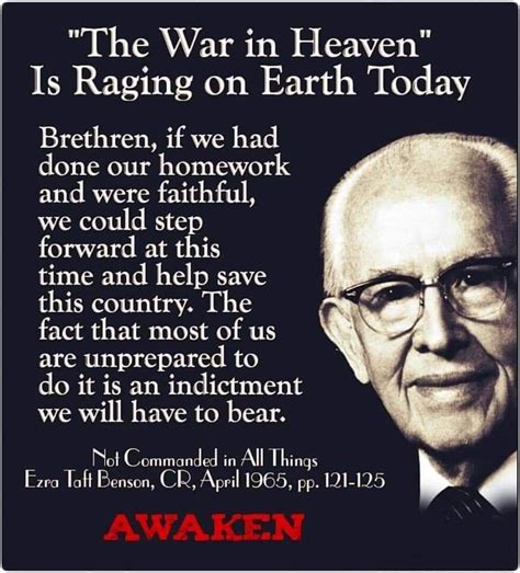 Ezra Taft Benson War In Heaven Prophet Quotes Gospel Quotes Lds