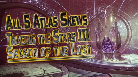 Destiny 2 All 5 Atlas Skews Location Guide Week 3 Tracing The Stars