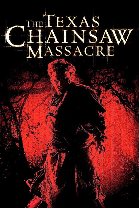 The Texas Chainsaw Massacre Movie Poster Id Image Abyss