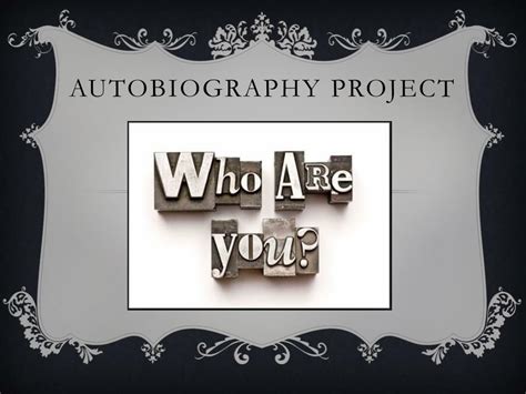 Ppt Autobiography Project Powerpoint Presentation Free Download Id