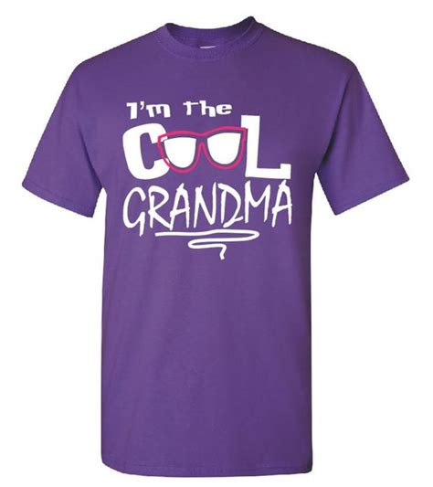 Im The Cool Grandma T Shirt Grandma Shirts Grandma Shirt