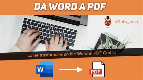 Da Word In PDF Gratis Come Trasformare File Word Su Ogni Dispositivo