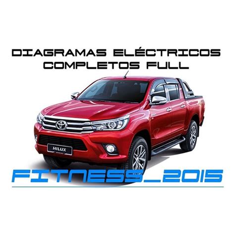 Diagramas Electricos Toyota Hilux 2015 2019 Full 2 Cabinas