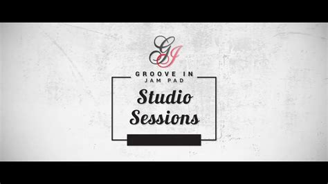 Groove In Jam Sessions Youtube