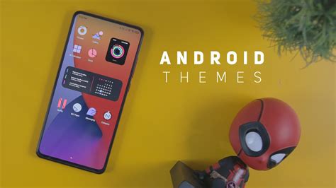 8 Best Android Themes Of 2021 Android Customization Like A Pro Thủ