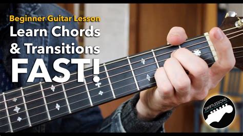 Beginner Guitar Tutorial How To Learn Chords Fast And Build Smoother