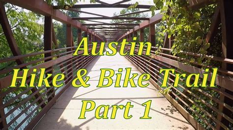Austin Hike And Bike Trail Part 1 Youtube