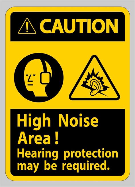 Caution Sign High Noise Area Hearing Protection May Be Required 2201555
