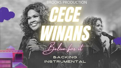 Believe For It Cece Winans Backing Instrumental Youtube