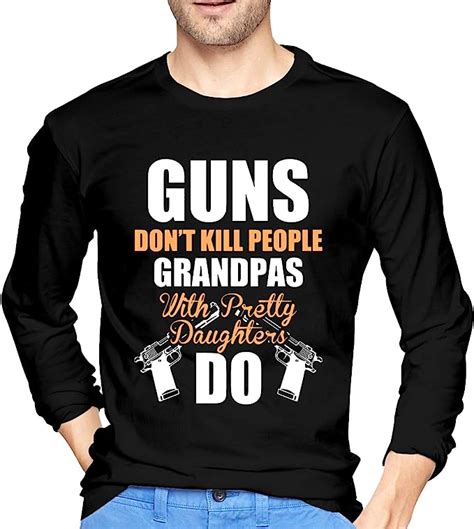 Guns Dont Kill People Grandpas Do T Shirt Mens Long Sleeve T Shirt