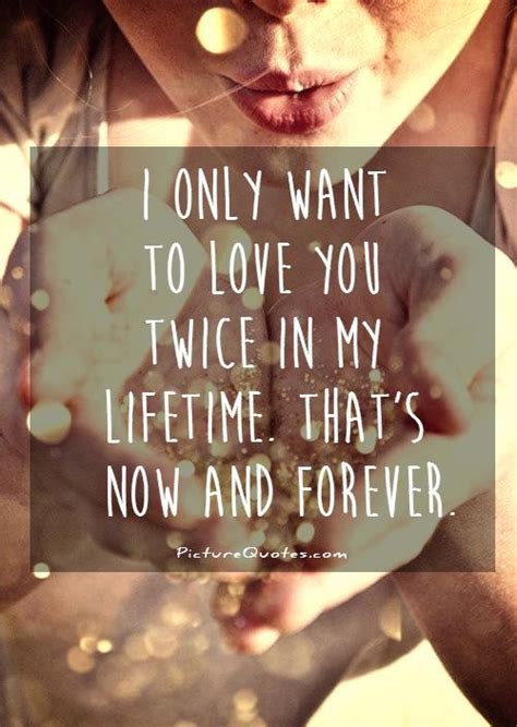 I Want To Love You Forever Quotes