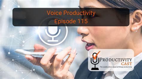 Voice Productivity Productivitycast