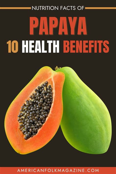 Papaya Nutrition Facts And 10 Health Benefits