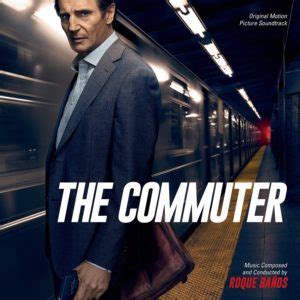 If you enjoy this kind of film, by all means, see it. 'The Commuter' Soundtrack Details | Film Music Reporter