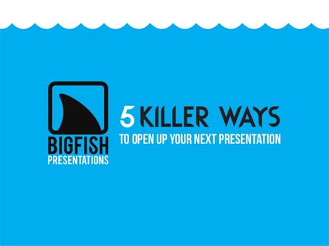 5 Killer Ways To Open Up Your Next Presentation