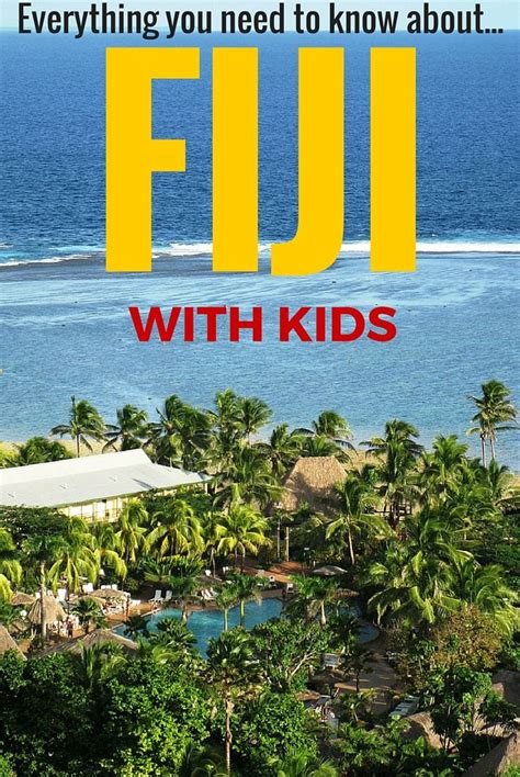 Fiji With Kids Guide To The Top 10 Things To Do In Fiji Travel To