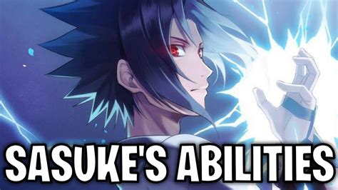 Sasuke Uchihas Abilities Naruto Youtube