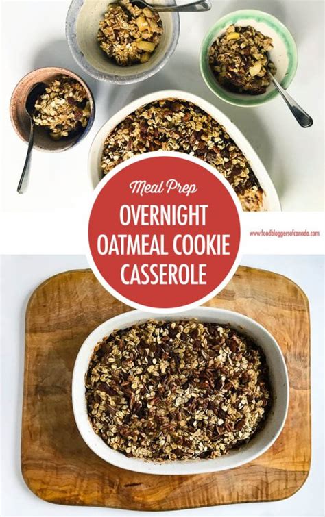 Simple Overnight Baked Oatmeal Cookie Casserole Food Bloggers Of Canada