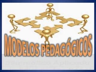 Modelos Pedagogicos Ppt