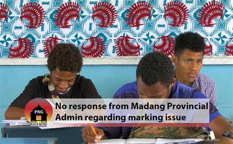 Madang Lacks Funds For Marking Gr 8s And 10s Exam Papers Png Haus Bung