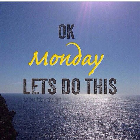 Okay Monday Lets Do This Pictures Photos And Images For Facebook