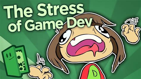 The Stress Of Game Development Tips For Survival Extra Credits Youtube