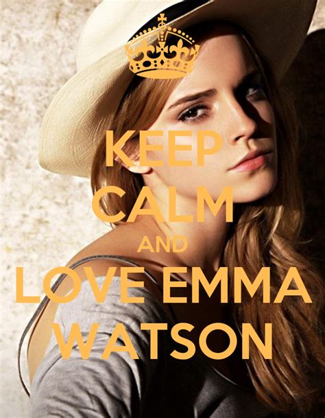 Keep Calm And Love Emma Watson Keep Calm And Carry On Image Generator