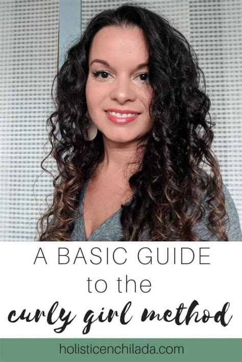 The Curly Girl Method Basic Guide The Holistic Enchilada Curly Hair