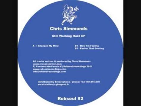Chris Simmonds Still Working Hard EP Earlier That Evening Robsoul