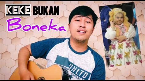 Keke Bukan Boneka Kekeyi Live Cover By Yudha Fandiata Youtube