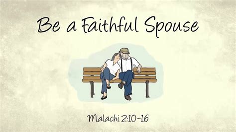 Malachi 2:10-16 "Be a Faithful Spouse: Part 2" - YouTube