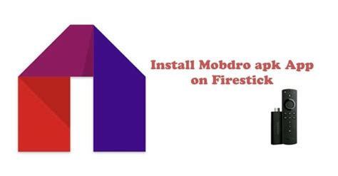 You can get the apps from the official amazon app store. Install Mobdro apk App on Firestick and Mobdro Review ...