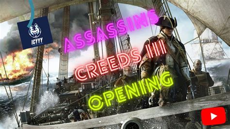 Assassins Creeds Iii Opening Scene Youtube